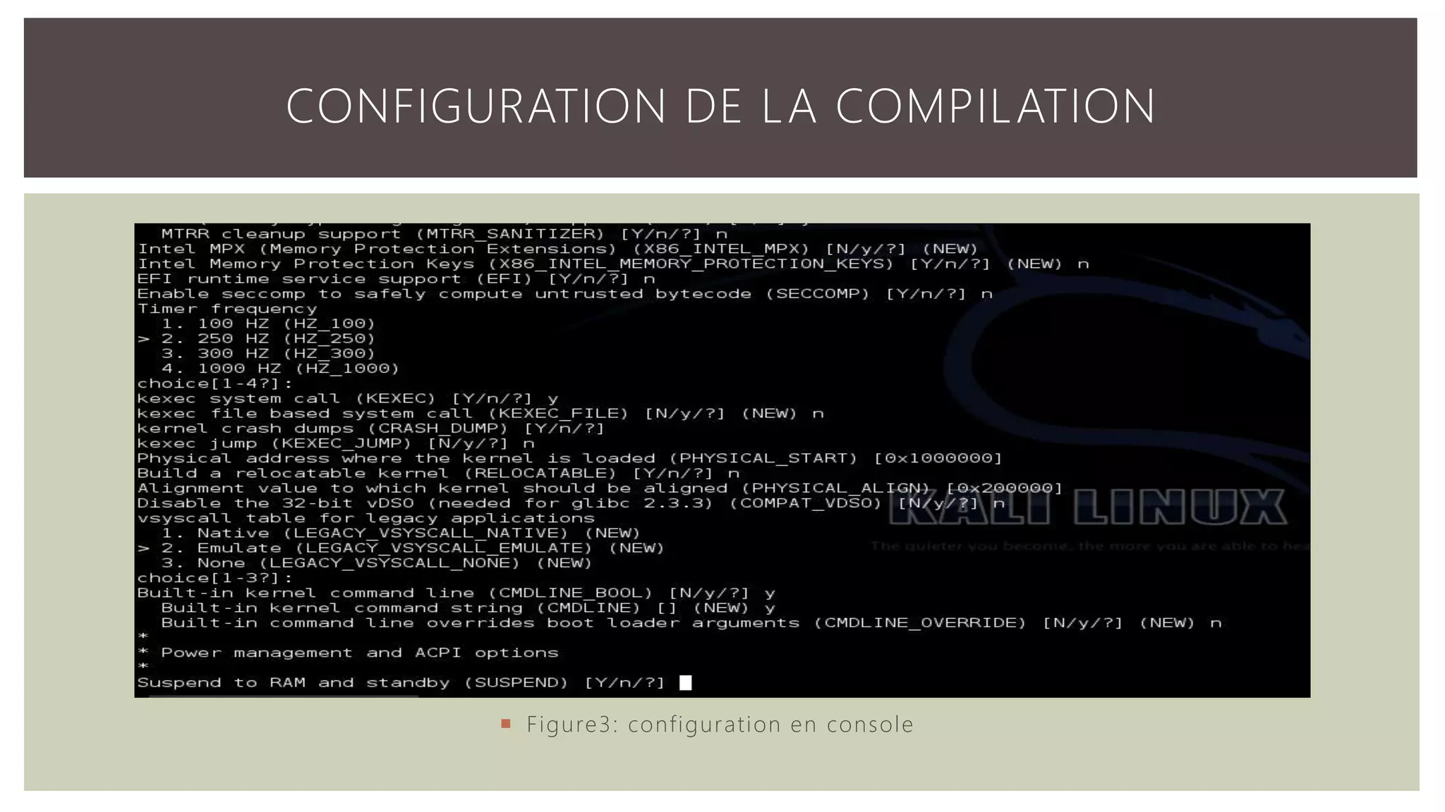 CONFIGURATION DE LA COMPILATION  Figure3: configuration en console 