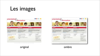 Les images
original ombre
 