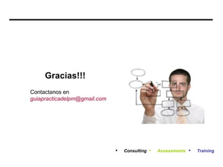 Gracias!!! Contactanos en [email_address] Training   Assessments   Consulting 