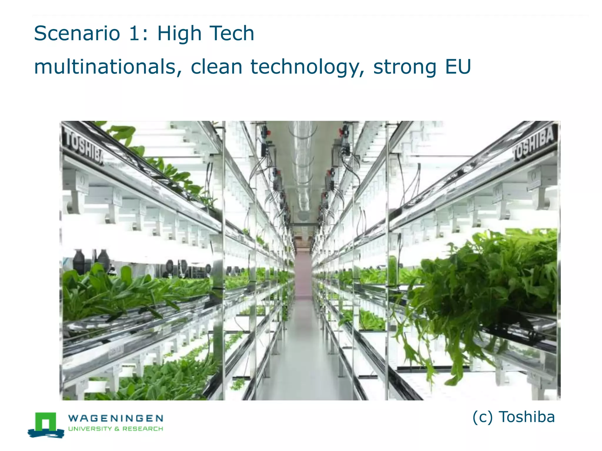 Scenario 1: High Tech
multinationals, clean technology, strong EU
(c) Toshiba
 