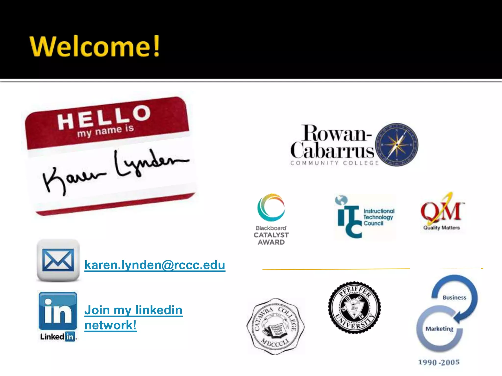 karen.lynden@rccc.edu
Join my linkedin
network!
 