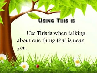 Using THIS IS Using THAT IS Using These are and Those are | PPTX