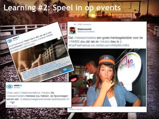Learning #2: Speel in op events 
 