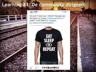 Learning #1: De community dirigeert 
 