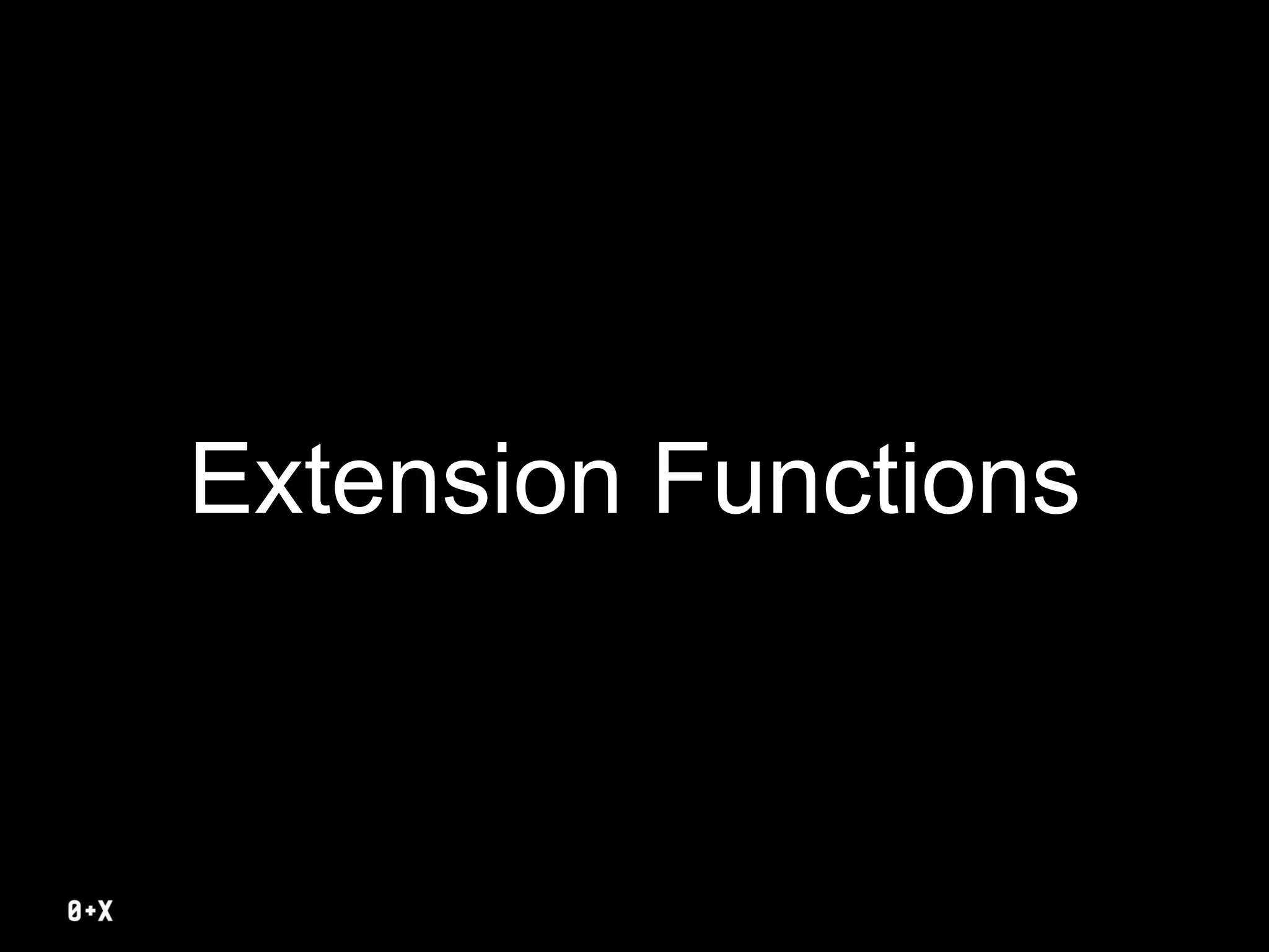 Extension Functions
 