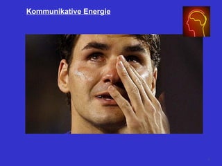 Kommunikative Energie
53
 