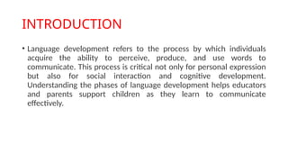 Introduction In Beginning Phase Presentation Ladoi.pptx on phases of language development | PPTX