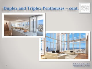 Duplex and Triplex Penthouses – cont.
 