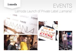 EVENTS
Lamoda Launch of Private Label „Lamania“
 