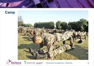 Camp
Présentation du programme - Partenaires 16
 