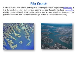 Formation Of Rias Different Land forms | PPTX