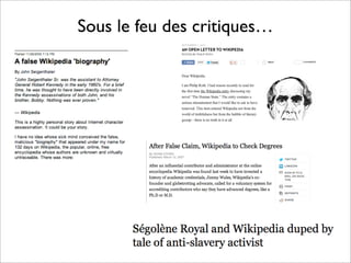 Sous le feu des critiques…
 