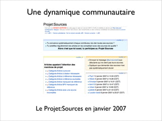 Une dynamique communautaire
Le Projet:Sources en janvier 2007
 