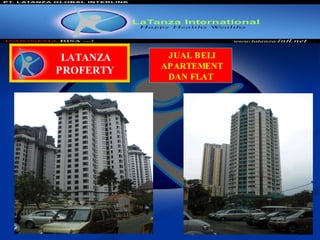 02/10/10   LATANZA  PROFERTY  JUAL BELI APARTEMENT DAN FLAT 