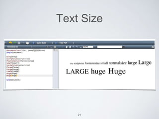Text Size 
21 
 