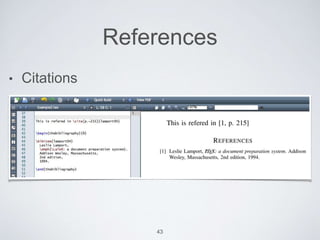 References 
• Citations 
43 
 