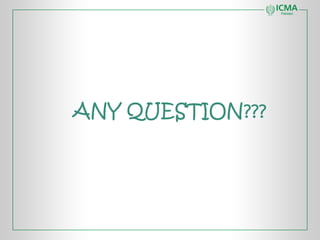 ANY QUESTION???
 