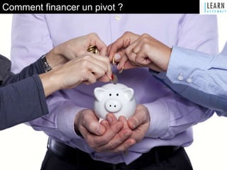 Comment financer un pivot ?
 