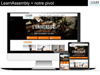 LearnAssembly = notre pivot
 