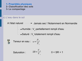 1- Propriétés physiques 2- Classification des sols 3- Le compactage 
