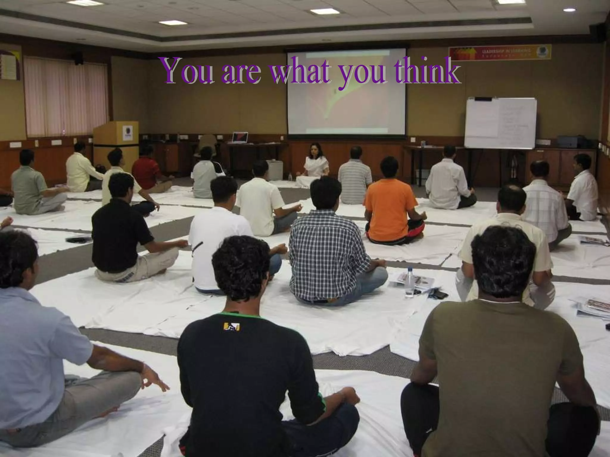 You are what you think 