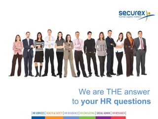 We are THE answer  to  your HR questions 