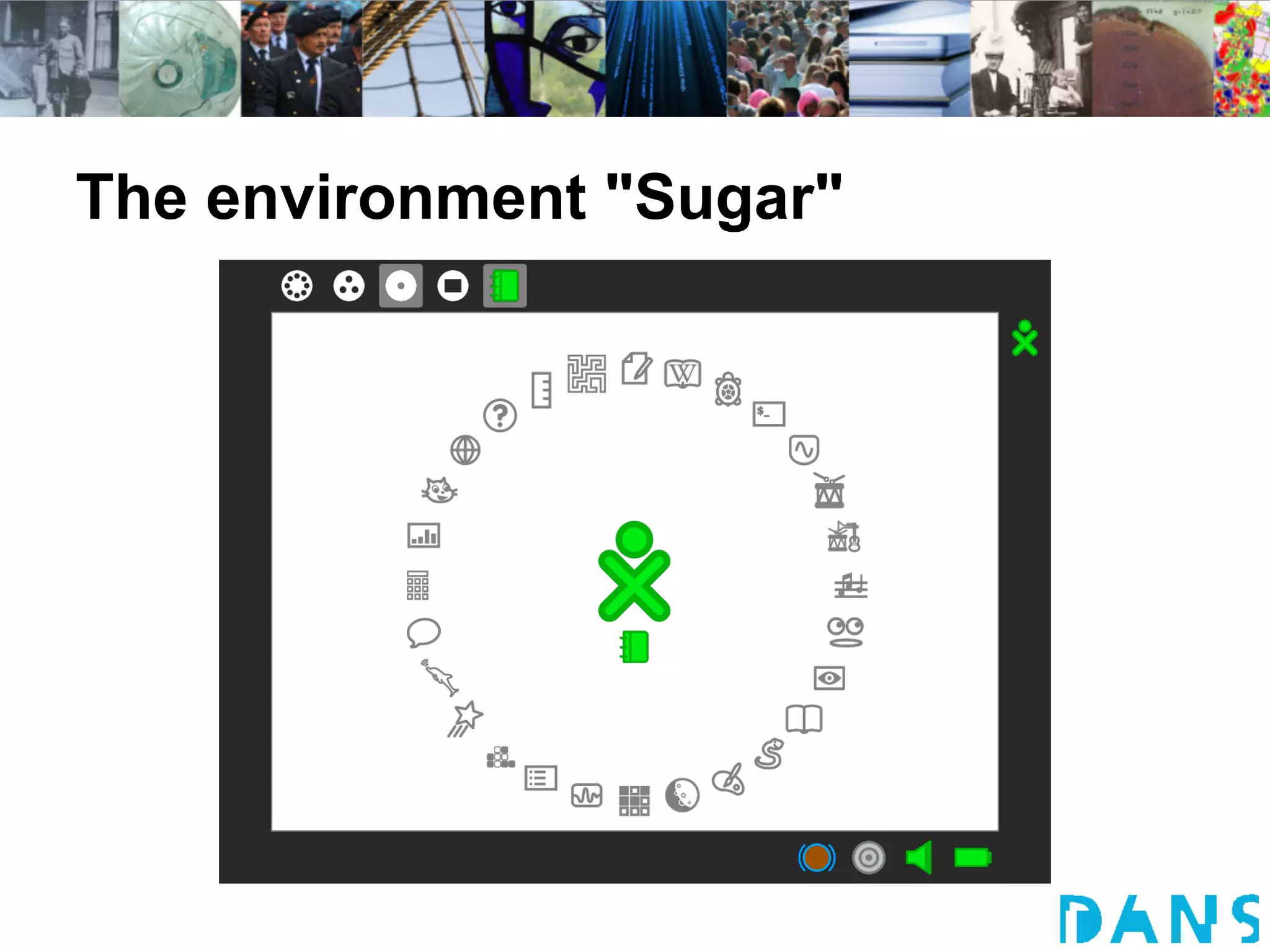 The environment "Sugar"
 