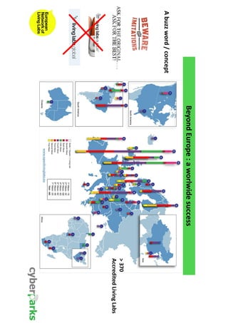 Beyond Europe : a worlwide success 
A buzz word / concept 
> 370 
Accredited Living Labs 
 