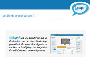 LetSignIt, à quoi ça sert ?
 