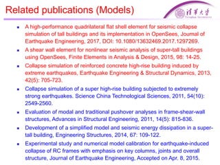 Development and application of explicit methods in OpenSees for ...