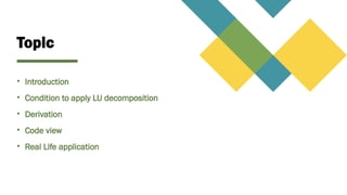 Comprehensive Guide to LU Decomposition: Theory, Conditions, and ...