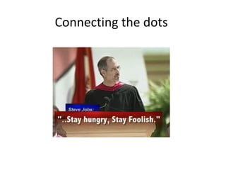 Connecting the dots
 