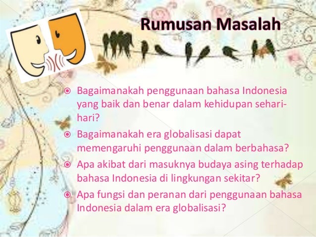Penggunaan Bahasa Indonesia di Era Globalisasi
