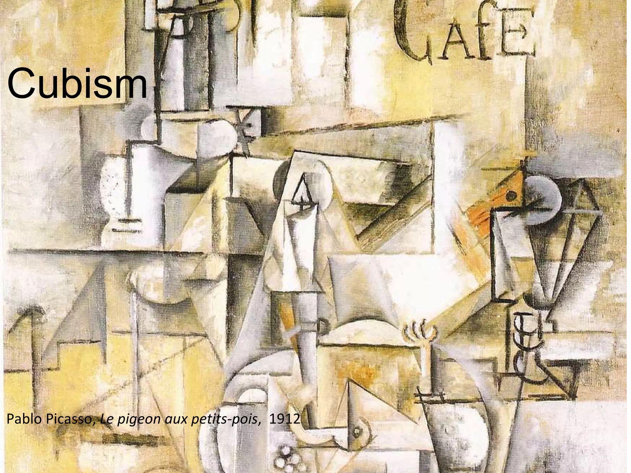 Cubism  Pablo Picasso,  Le pigeon aux petits-pois ,  1912 