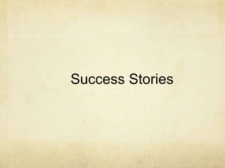 Success Stories
 