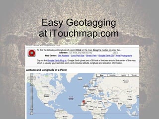 Easy Geotagging at iTouchmap.com 