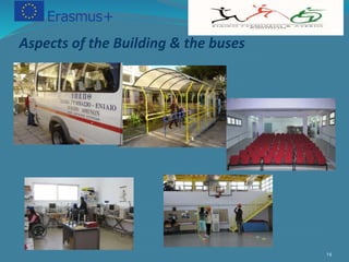 Aspects of the Building & the buses
14
.
 