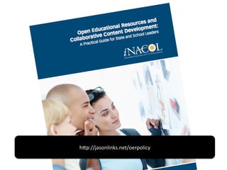 h8p://jasonlinks.net/oerpolicy	
  

 