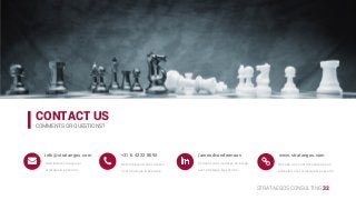 STRATAEGOS CONSULTING 32
CONTACT US
COMMENTS OR QUESTIONS?
info@strataegos.com
Mail iedere vraag over
strategie & executie.
+31 6 4222 8093
Bel vrijblijvend voor advies
over strategie & executie.
www.strataegos.com
Bezoek ons voor presentaties en
artikelen over strategie & executie
/arnoudvandermaas
Connect voor updates en blogs
over strategie & executie.
 
