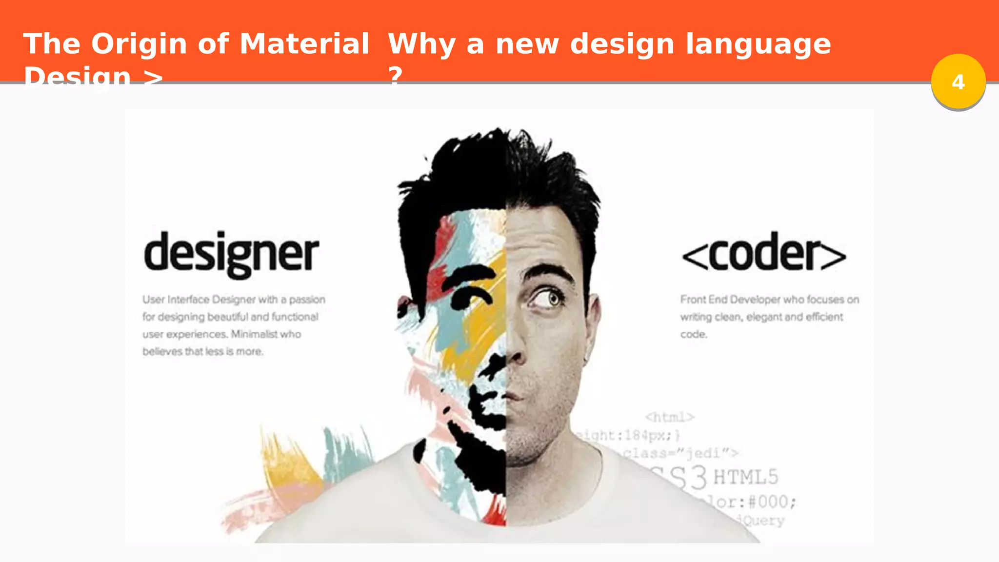 The Origin of Material
Design > 44
Why a new design language
?
 