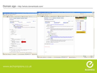 www.echampions.co.uk Domain age -  http://whois.domaintools.com/   
