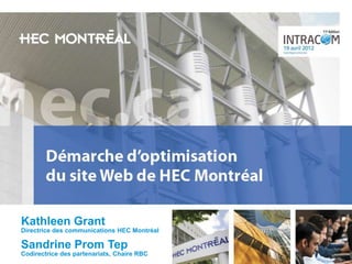 Kathleen Grant
Directrice des communications HEC Montréal

Sandrine Prom Tep
Codirectrice des partenariats, Chaire RBC
 