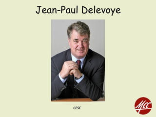 Jean-Paul Delevoye
CESE
 
