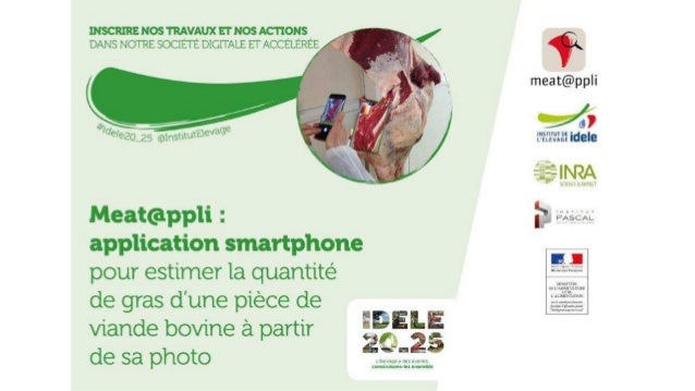 Meat@ppli
Comice des Innovations Idele
Paris – 17 décembre 2019
Jérôme Normand – Institut de l’Elevage
Muriel Bonnet, Brun...