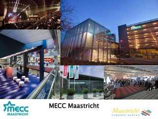 MECC Maastricht
 