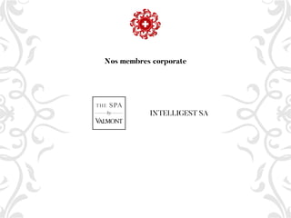 Nos membres corporate
INTELLIGEST SA
 