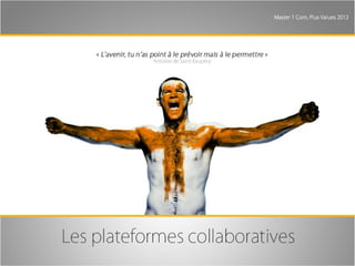 Mémoire 2012: Plateformes collaboratives