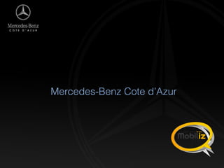  
Mercedes-Benz Cote d’Azur
 