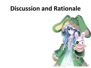 Discussion and Rationale
 