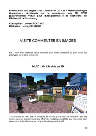 Présentation des projets « Ma Librairie en 3D » et « MétaBibliothèque
Numérique » développés sur la plate-forme web 3D EVE...